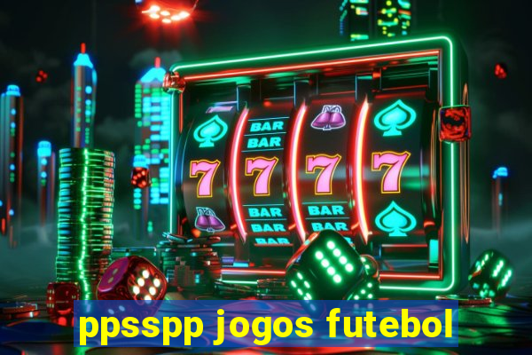 ppsspp jogos futebol